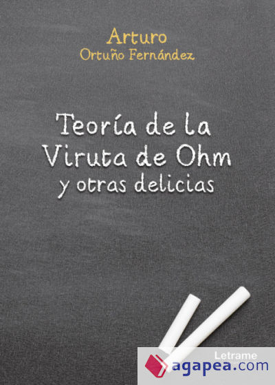 Teoría de la Viruta de Ohm y otras delicias