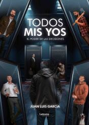 Portada de Todos mis yos: El poder de las decisiones