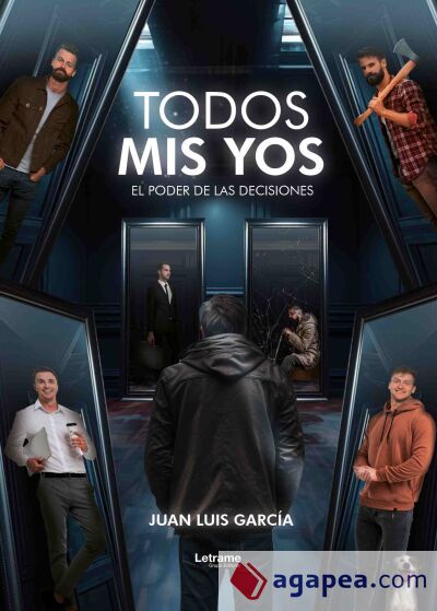 Todos mis yos: El poder de las decisiones