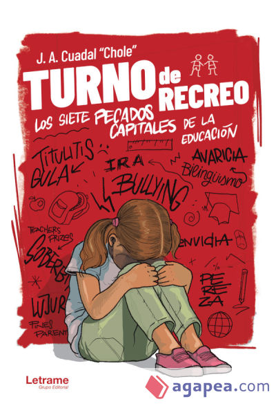 Turno de recreo. Los siete pecados capitales de la educación