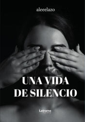 Portada de Una vida de silencio