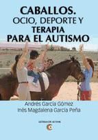 Portada de Caballos. Ocio, deporte y terapia para el autismo (Ebook)