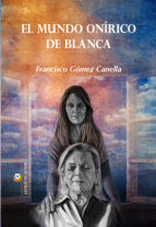 Portada de EL MUNDO ONÍRICO DE BLANCA (Ebook)