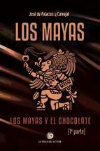 Portada de Los mayas. Los mayas y el chocolate. 1ª parte (Ebook)