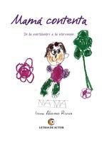 Portada de MAMÁ CONTENTA. De la incertidumbre a la intervención (Ebook)