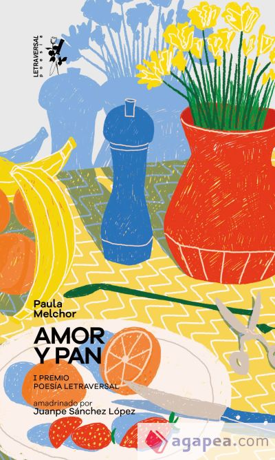 Amor y pan: Notas sobre el hambre