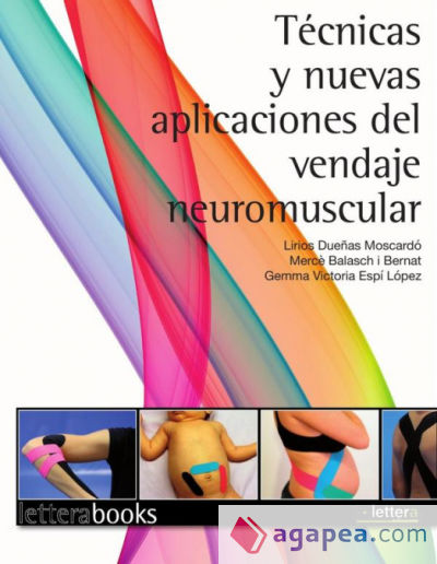 Técnicas y nuevas aplicaciones del vendaje neuromuscular