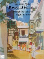 Portada de Letteratura Araba RACCONTI TUNISINI (Ebook)