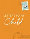 Letters to My Child