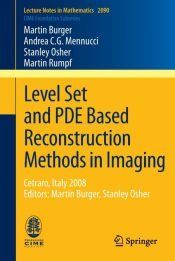 Portada de Level Set and PDE Based Reconstruction Methods in Imaging