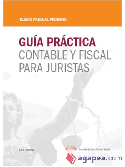 GUÍA PRÁCTICA CONTABLE Y FISCAL PARA JURISTAS