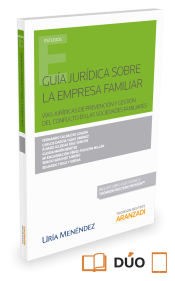 Portada de Guía jurídica sobre la empresa familiar ( Papel + e-book ): Vías jurídicas de prevención y gestión del conflicto en las sociedades familiares