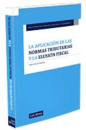 Portada de La aplicación de las normas tributarias y la elusión fiscal