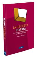 Portada de La hipoteca inversa. Una alternativa económica en tiempos de crisis (e-book)