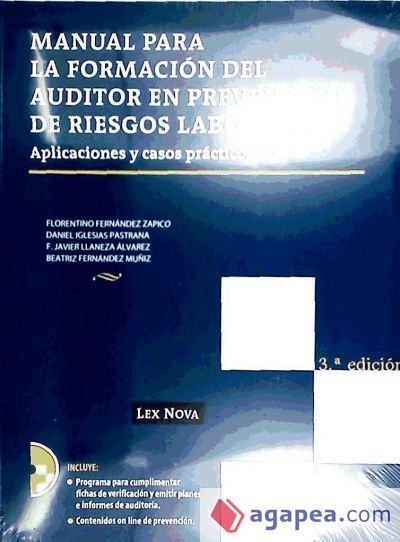 Manual para la formación del auditor en prevención de riesgos laborales. Aplicaciones y casos prácticos