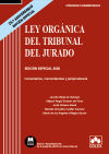 Ley Orgánica del Tribunal del Jurado - Código comentado: Comentarios, concordancias y jurisprudencia (EDICIÓN ESPECIAL 25.º ANIVERSARIO 2020)