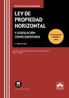 Ley de propiedad horizontal y legislación complementaria: Contiene concordancias, legislación complementaria e índice analítico