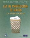 Ley de protección de datos. La nueva LORTAD