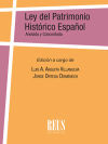 Ley del Patrimonio Histórico Español (Ley 16/1985, de 25 de junio, del Patrimonio Histórico Español) Anotada y concordada
