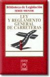 Ley y Reglamento General de Carreteras