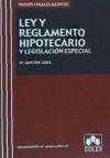 Ley y reglamento hipotecario y legislación especial