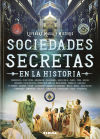 Leyendas, magia y misterio. Sociedades secretas en la historia