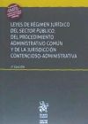 Leyes de Régimen Jurídico del Sector Público, del Proc. Adm. Común y de la Jurisdicción Contencioso-Adm. 2ª Edición 2016