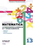 Portada de Lezioni di matematica 13 - Le Disequazioni Algebriche di Primo Grado (Ebook)
