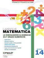 Portada de Lezioni di matematica 14 - Le Disequazioni Algebriche di Secondo Grado (Ebook)