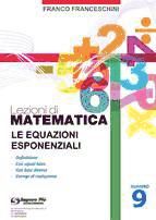 Portada de Lezioni di matematica 9 - Le Equazioni Esponenziali (Ebook)