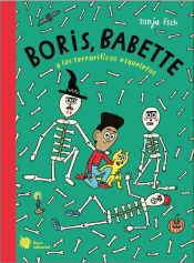 Portada de Boris, Babette y los terroríficos esqueletos