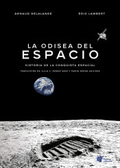 Portada de La odisea del espacio. Historia de la conquista espacial