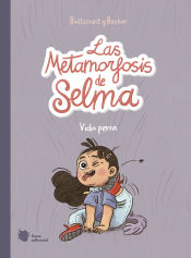 Portada de Las metamorfosis de Selma 1