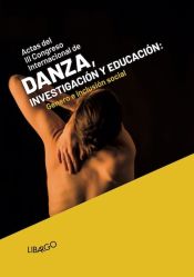 Portada de III Congreso Internacional de Danza, investigación y educación. Género e inclusión social