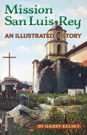 Portada de Mission San Luis Rey - An Illustrated History