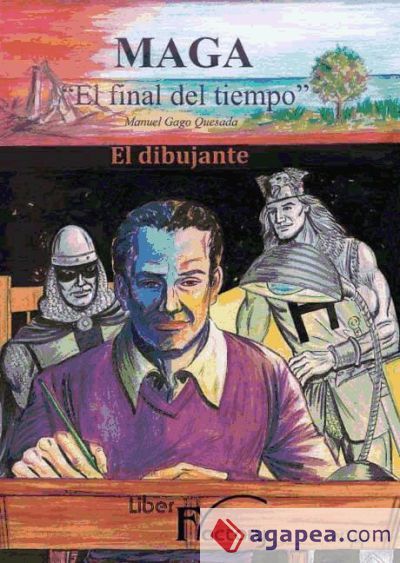 Maga ?El final del tiempo? Tomo I El dibujante (Ebook)