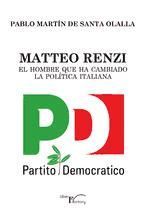 Portada de Matteo Renzi, el hombre que ha cambiado la pol&iacute;tica italiana (Ebook)