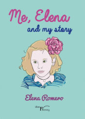 Portada de Me, Elena and my story