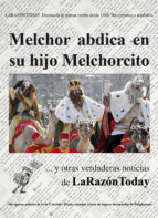 Portada de Melchor abdica en su hijo melchorcito (Ebook)