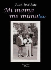 Portada de Mi mamá me mimaba