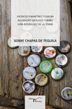 Portada de Sobre Chapas de tequila (Ebook)