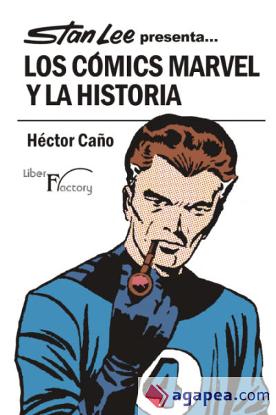 Stan Lee presenta... Los Cómics Marvel y la Historia