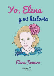 Portada de Yo, Elena y mi historia