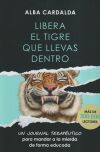 Libera el tigre que llevas dentro