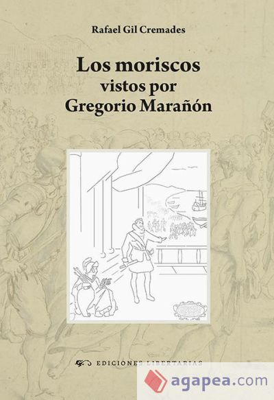Los moriscos vistos por Gregorio Marañón