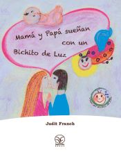 Portada de Mamá y Papá sueñan con un Bichito de Luz