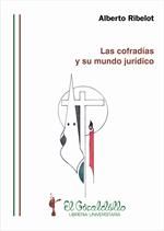 Portada de Las Cofradías y su mundo jurídico (Ebook)