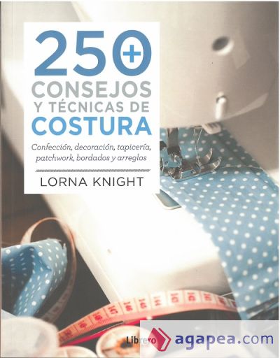 250 consejos y técnicas de costura