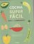 Portada de Cocina superfácil, de Natacha Arnoult