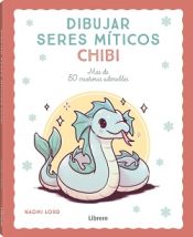 Portada de Dibujar seres míticos chibi